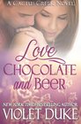 Love Chocolate and Beer Cactus Creek
