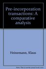 Preincorporation transactions A comparative analysis