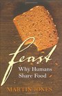 Feast Why Humans Share Food