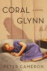 Coral Glynn A Novel