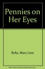 Pennies on Her Eyes