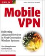 Mobile VPN  Delivering Advanced Services in Next Generation Wireless Systems
