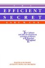 The Efficient Secret The Cabinet and the Development of Political Parties in Victorian England