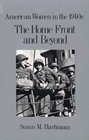 The Home Front and Beyond American Women in the 1940s