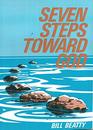 Seven Steps Toward God