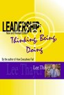 Leadership: Thinking, Being, Doing (New and Revised Edition)