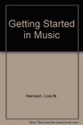 Getting Started in Music/Book and Cassette