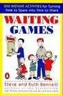 Waiting Games: 202 Instant Activities for Turning Time to Spare into Time to Share