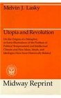 Utopia and Revolution On the Origins of a Metaphor or Some Illustrations of the Problem of Political Temperament and Intellectual Climate and How