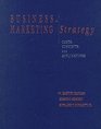 Business Marketing Strategy Cases Concepts and Applications