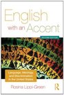 English with an Accent Language Ideology and Discrimination in the United States