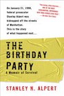 The Birthday Party A Memoir of Survival