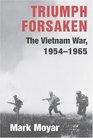 Triumph Forsaken The Vietnam War 19541965