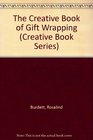 The Creative Book of Gift Wrapping