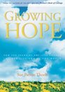 Growing Hope Sowing the Seeds of Positive Change in Your Life and the World