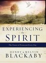 Experiencing the Spirit The Power of Pentecost Every Day