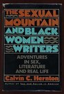 The Sexual Mountain and Black Women Writers Adventures in Sex Literature and Real Life