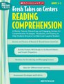 Fresh Takes on Centers Reading Comprehension A Mentor Teacher Shares Easy and Engaging Centers for Comprehension Strategies Vocabulary and Fluency  Capable Readers
