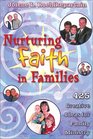 Nurturing Faith in Families 425 Creative Ideas for Family Ministry
