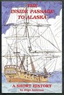 The Inside Passage to Alaska A Short History