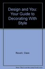 Design and You Your Guide to Decorating With Style