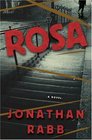 Rosa : A Novel