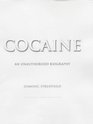 Cocaine An Unauthorised Biography
