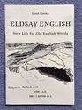 Eldsay English New Life for Old English Words