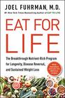 Eat for Life The Breakthrough NutrientRich Program for Longevity Disease Reversal and Sustained Weight Loss