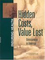 Hidden Costs Value Lost Uninsurance in America