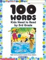 100 Words Kids Need to Read by 3rd Grade Bk 3