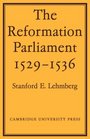 The Reformation Parliament 15291536