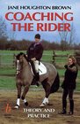 Coaching the Rider Theory and Practice