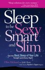 Sleep to be Sexy Smart and Slim