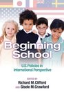 Beginning School US Policies in International Perspective