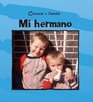 MI HERMANO /MY BROTHER