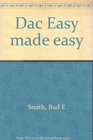 Dac Easy made easy