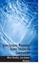 JeanJacques Rousseau Textes Choisis Et Comments