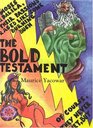 The Bold Testament