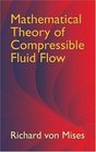 Mathematical Theory of Compressible Fluid Flow