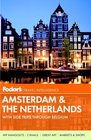 Fodor's Amsterdam & the Netherlands: with Side Trips through Belgium (Full-color Travel Guide)