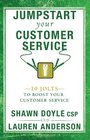 Jumpstart Your Customer Service 10 Jolts to Boost Your Customer Service