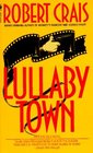 Lullaby Town (Elvis Cole, Bk 3)