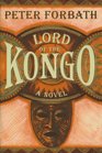 LORD OF THE KONGO  A Novel