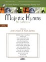 Majestic Hymns for Soloists 15 Classic Hymns in Contemporary Worship Style