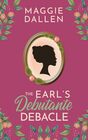 The Earl's Debutante Debacle (Charmed, I'm Sure)