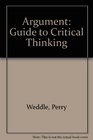 Argument A Guide To Critical Thinking