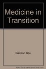 Medicine in Transition