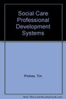 Social Care Professional Development Systems