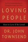 Loving People: How to Love and Be Loved